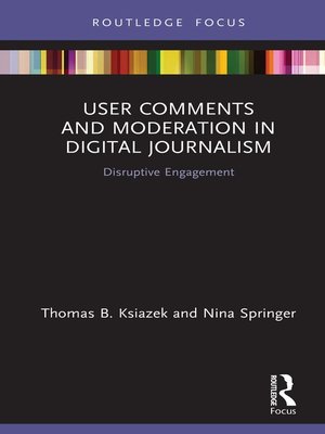 cover image of User Comments and Moderation in Digital Journalism